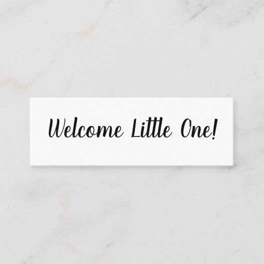 Hello/Welcome Little One Mini名刺 スキニー名刺 (正面)