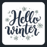 Hello Winter Christmas Snowflake Winter Season スクエアシール<br><div class="desc">Hello winter，冬のタイポグラフィ，雪片デザイン，冬の恋人，冬の季節，冬の挨拶，居心地の良い冬，フェスティバルの雪片，クリスマスのデザイン，冬の精神</div>