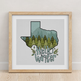 Hello Winter Texas Forest Snow Scene ポスター
