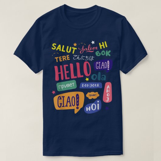 Hello Word in 違う Languages Travel and 教え Tシャツ (デザイン正面)