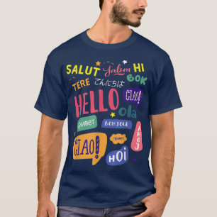 Hello Word in 違う Languages Travel and 教え Tシャツ