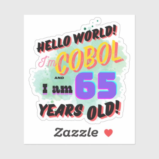 Hello World Cobol Programming Language is Age 65 シール (シート)