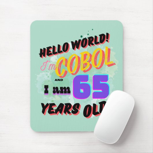 Hello World Cobol Programming Language is Age 65 マウスパッド (マウス)