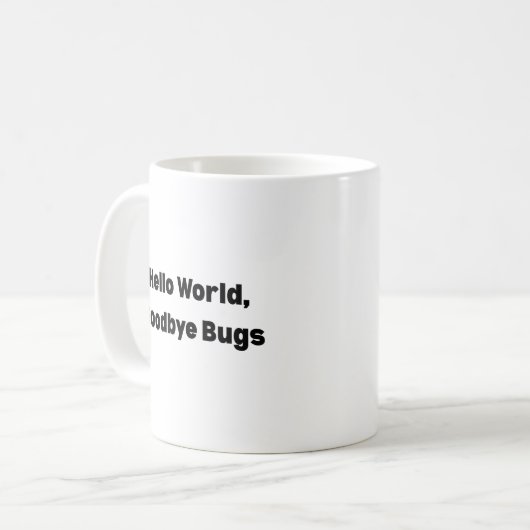 Hello World Goodbye Bugs Mug – Programmer Mug, Fun コーヒーマグカップ (正面左)