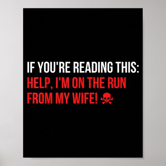 Help Im On The Run From My Wife Funny Sarcasm Joke ポスター (正面)