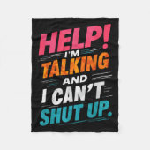 Help I'm Talking And I Can't Shut Up フリースブランケット (正面)