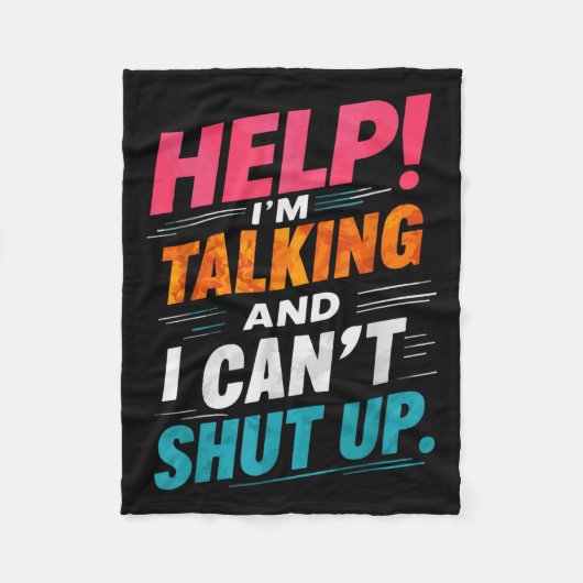 Help I'm Talking And I Can't Shut Up フリースブランケット (正面)