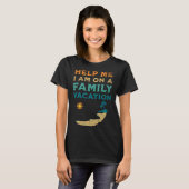 Help Me I am On A Family Vacation Family Beach Re Tシャツ (正面フル)