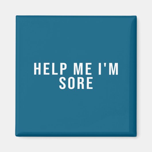 Help Me I'm Sore  マグネット (正面)