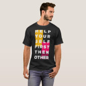 Help your self first then other tシャツ (正面フル)