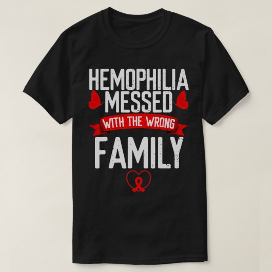 Hemophilia Awareness Red Ribbon Messed with wrong  Tシャツ (デザイン正面)