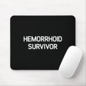 Hemorrhoid Survivor, Funny, Jokes, Sarcastic  マウスパッド (マウス)