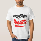 Hennything Is Possible Tシャツ (正面)