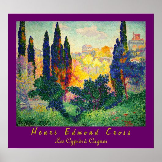 Henri Edmond Cross: CagnesのCypress ポスター (正面)