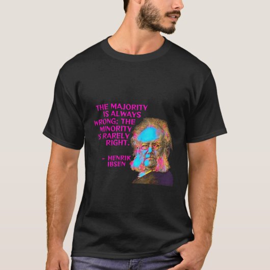 Henrik Ibsen – 大多数は常に間違っている Tシャツ (正面)