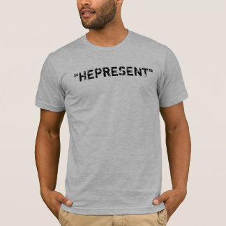 "Hepresent " Tシャツ