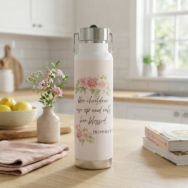 Her children rise up and call her blessed ウォーターボトル