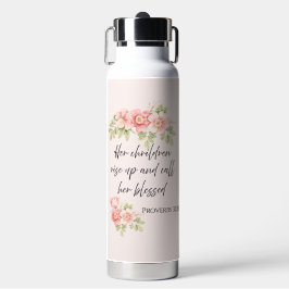 Her children rise up and call her blessed ウォーターボトル