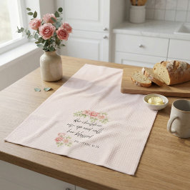 Her children rise up and call her blessed  キッチンタオル