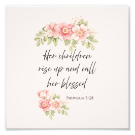 Her children rise up and call her blessed  フォトプリント           