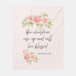 Her children rise up and call her blessed  フリースブランケット