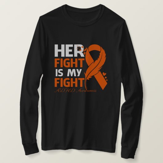 Her Fight Is My Fight ADHD AWARENESS Feather Tシャツ (デザイン正面)