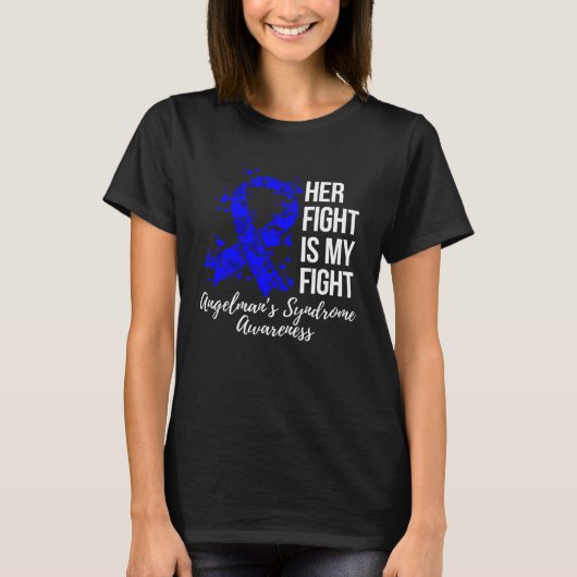 Her Fight Is My Fight Angelman Syndrome Awareness Tシャツ (正面)