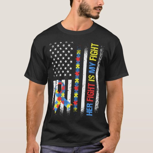 Her Fight Is My Fight Autism Awareness American Fl Tシャツ (正面)