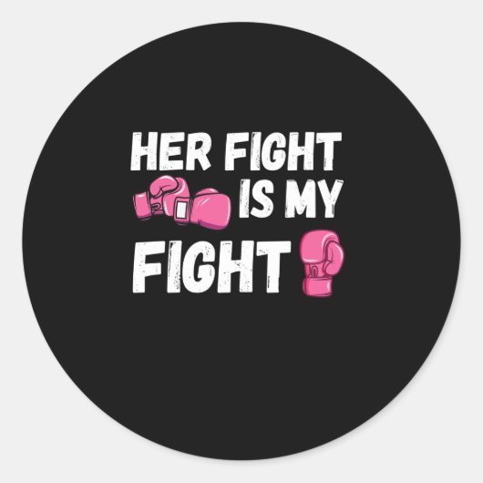 Her Fight Is My Fight Boxing Gloves Breast Cancer ラウンドシール (正面)