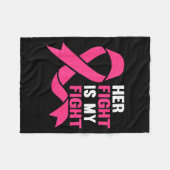Her Fight Is My Fight Breast Cancer Awareness Surv フリースブランケット (正面(横))