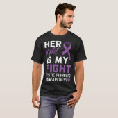 Her Fight Is My Fight Cystic Fibrosis Awareness Tシャツ (正面フル)