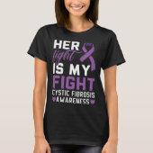 Her Fight Is My Fight Cystic Fibrosis Awareness Tシャツ (正面)