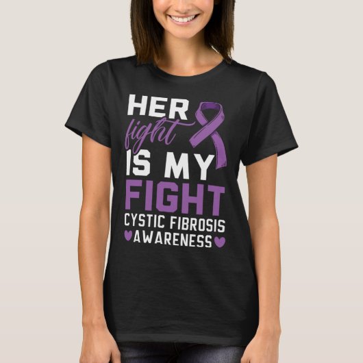 Her Fight Is My Fight Cystic Fibrosis Awareness Tシャツ (正面)