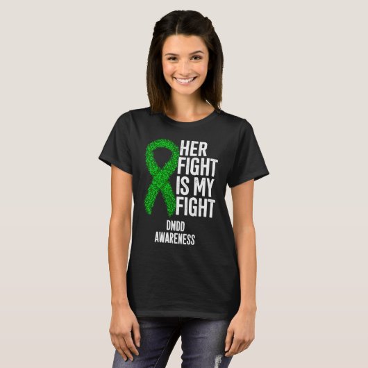 Her Fight Is My Fight DMDD Awareness Tシャツ (正面フル)