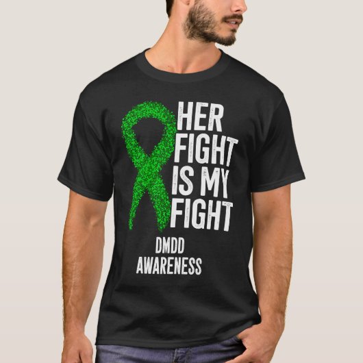 Her Fight Is My Fight DMDD Awareness Tシャツ (正面)