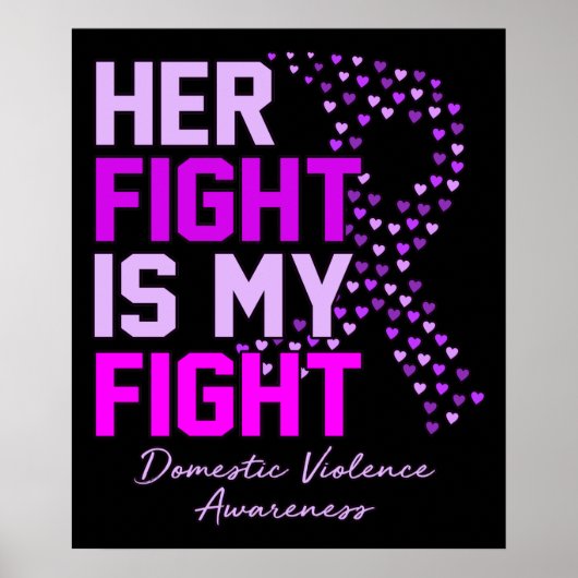 Her Fight Is My Fight Domestic Violence Awareness ポスター (正面)