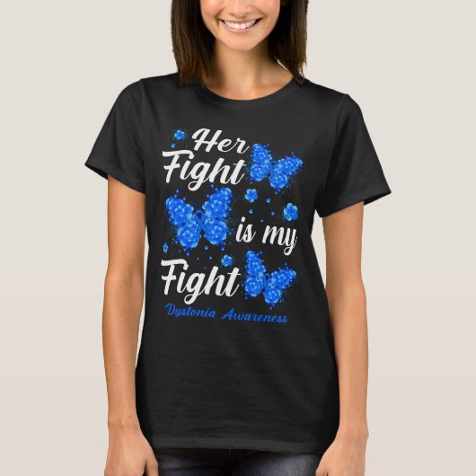 Her Fight Is My Fight Dystonia Awareness Butterfly Tシャツ (正面)