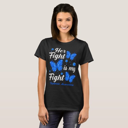 Her Fight Is My Fight Dystonia Awareness Butterfly Tシャツ (正面フル)