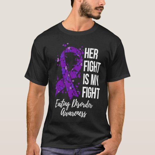 Her Fight Is My Fight Eating Disorder Awareness Tシャツ (正面)