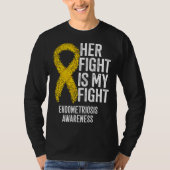Her Fight Is My Fight Endometriosis Awareness Tシャツ (正面)