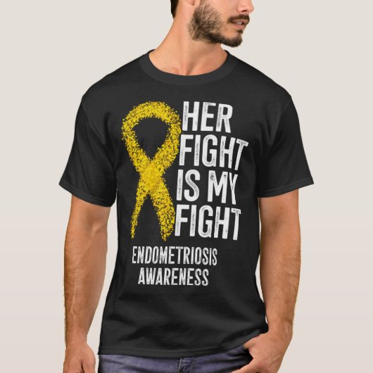 Her Fight Is My Fight Endometriosis Awareness Tシャツ (正面)
