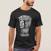 Her Fight Is My Fight Glioblastoma Multiforme GBM Tシャツ (正面)