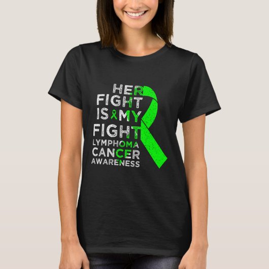 Her Fight Is My Fight Lymphoma Blood Cancer Awaren Tシャツ (正面)