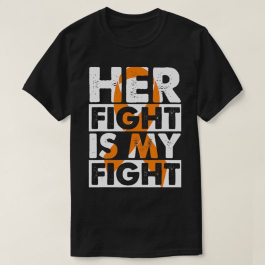 Her Fight Is My Fight Multiple Sclerosis Support M Tシャツ (デザイン正面)