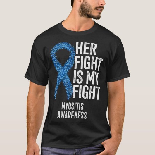 Her Fight Is My Fight Myositis Awareness Tシャツ (正面)