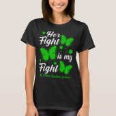 Her Fight Is My Fight Non-Hodgkin's Lymphoma Aware Tシャツ (正面)