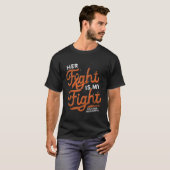 Her Fight Is My Fight Orange Ribbon Leukemia Aware Tシャツ (正面フル)