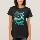 Her Fight Is My Fight PCOS Awareness Tシャツ (正面)