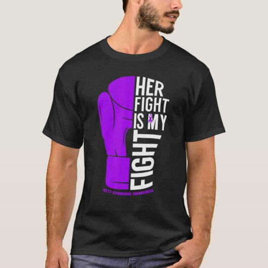 Her Fight is My Fight Rett Syndrome Awareness Tシャツ (正面)