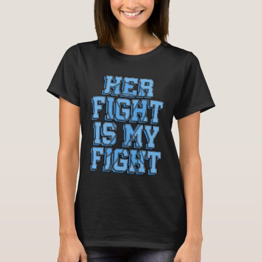 Her Fight Is My Fight Treacher Collins Syndrome De Tシャツ (正面)